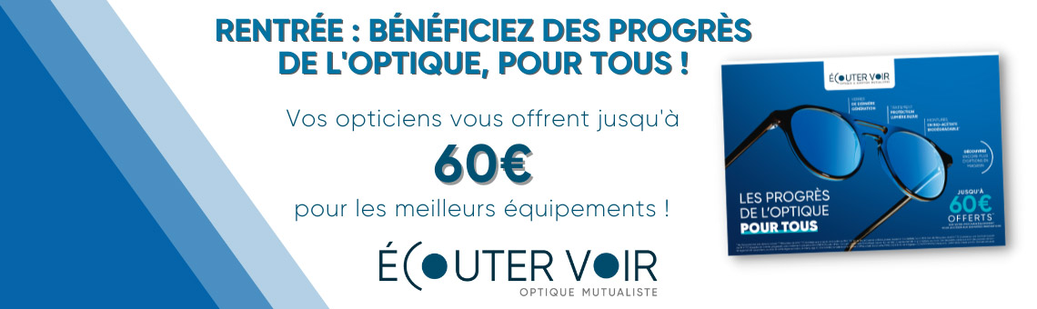 Offre de rentrée : LES PROGRES DE L’OPTIQUE POUR TOUS ! « UMFMB
